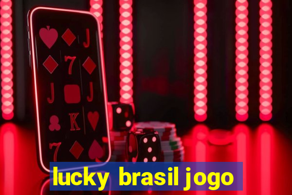 lucky brasil jogo