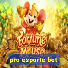 pro esporte bet