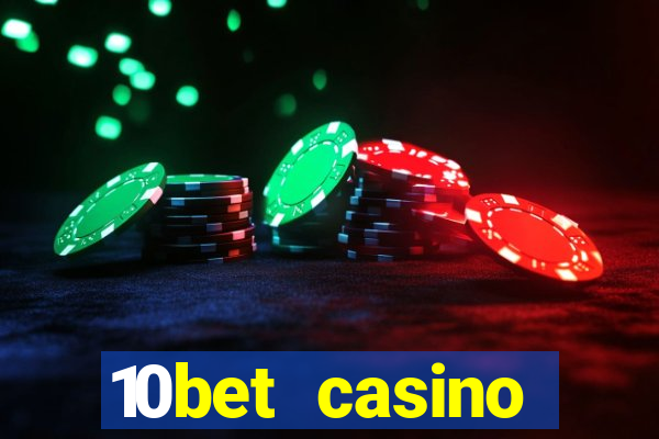 10bet casino welcome bonuses