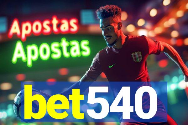 bet540