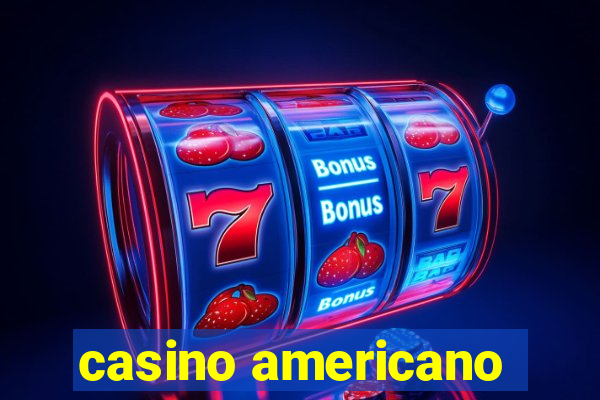 casino americano