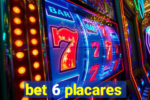 bet 6 placares