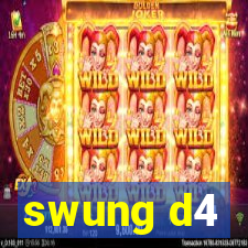 swung d4