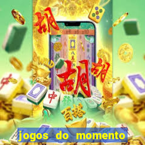 jogos do momento para ganhar dinheiro