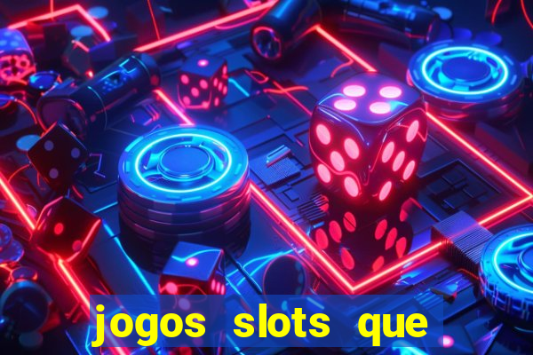 jogos slots que pagam no cadastro