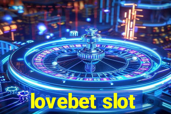 lovebet slot