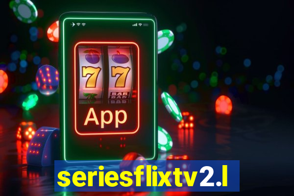 seriesflixtv2.live