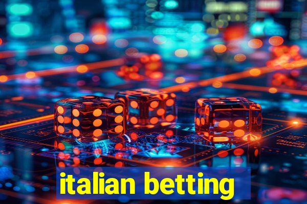 italian betting