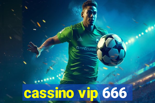 cassino vip 666