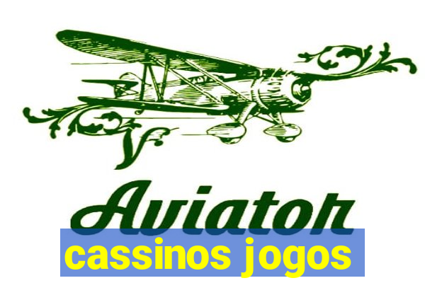 cassinos jogos