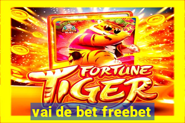 vai de bet freebet