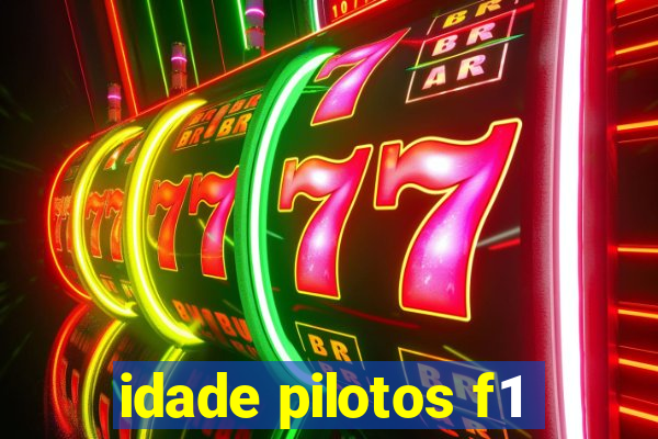 idade pilotos f1