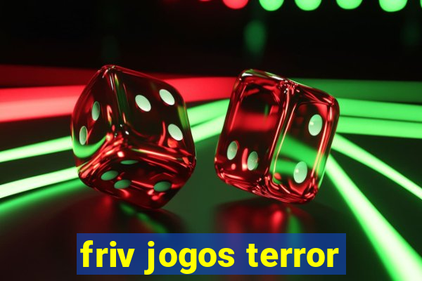 friv jogos terror