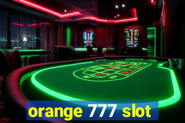 orange 777 slot