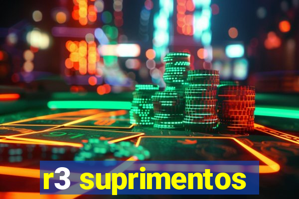 r3 suprimentos