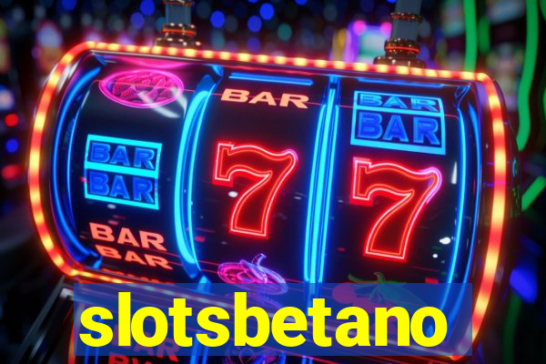 slotsbetano