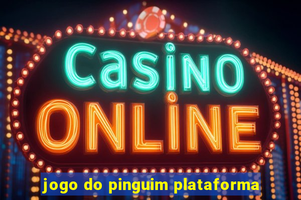 jogo do pinguim plataforma