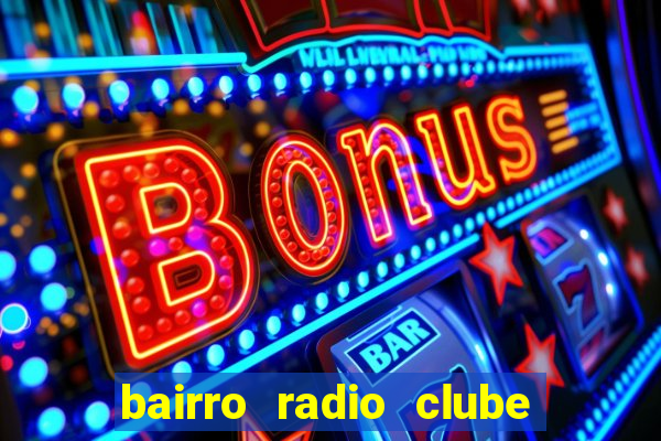 bairro radio clube em santos