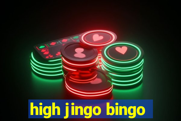 high jingo bingo