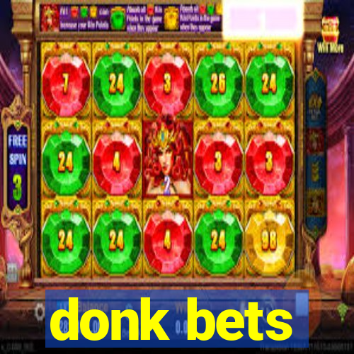 donk bets