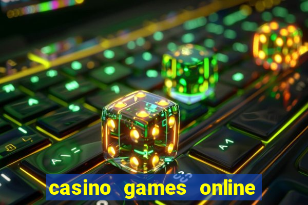 casino games online real money