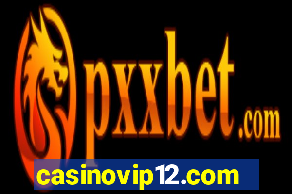 casinovip12.com