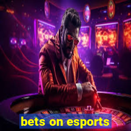 bets on esports