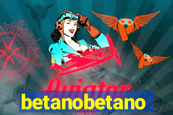 betanobetano