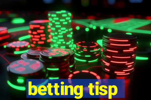 betting tisp