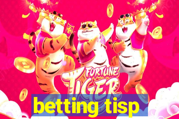 betting tisp