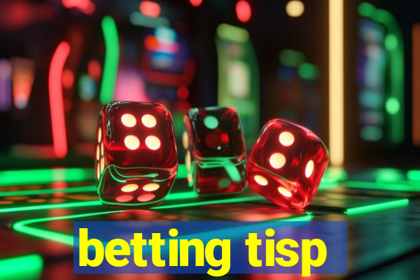 betting tisp