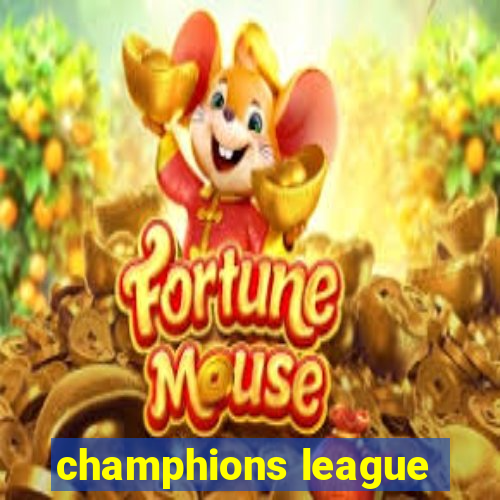 champhions league