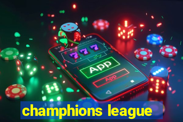 champhions league