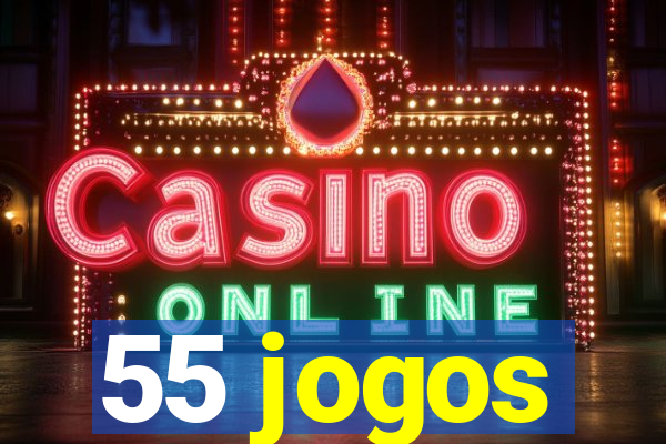 55 jogos