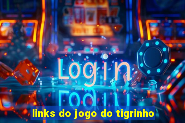 links do jogo do tigrinho