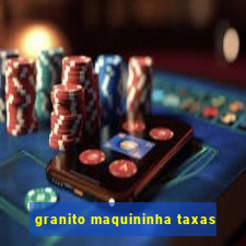 granito maquininha taxas