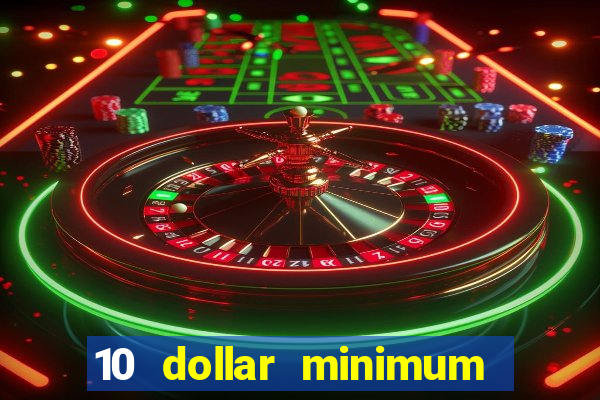 10 dollar minimum deposit casino australia