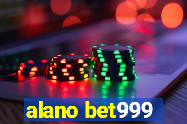 alano bet999