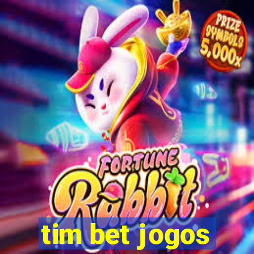 tim bet jogos