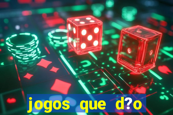 jogos que d?o dinheiro pix