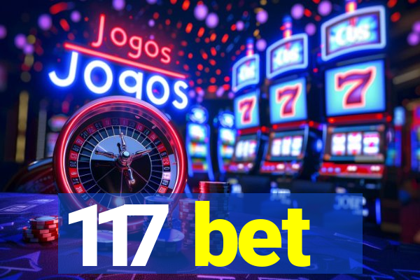 117 bet