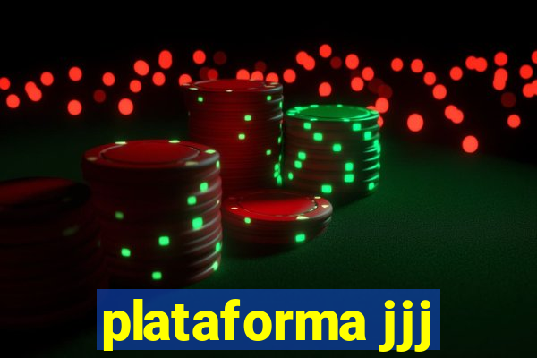 plataforma jjj