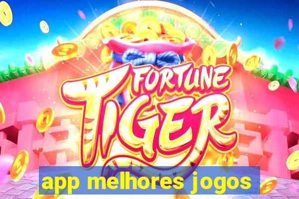 app melhores jogos