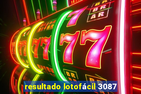 resultado lotofácil 3087