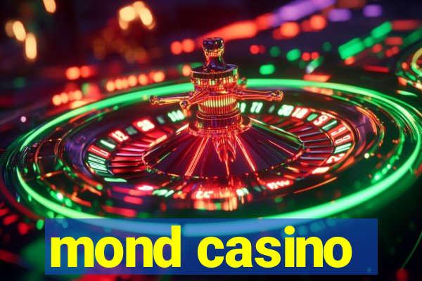 mond casino