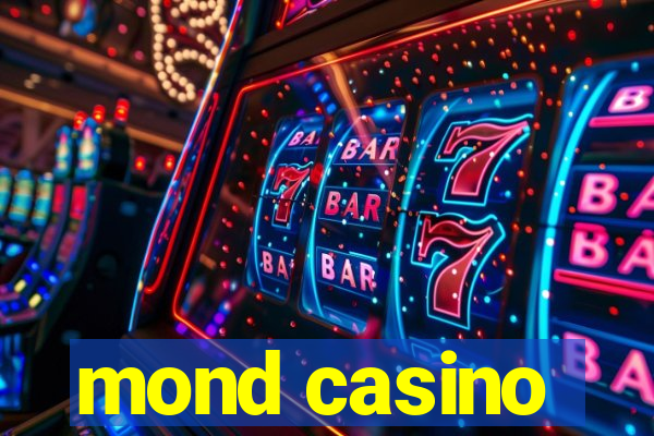 mond casino