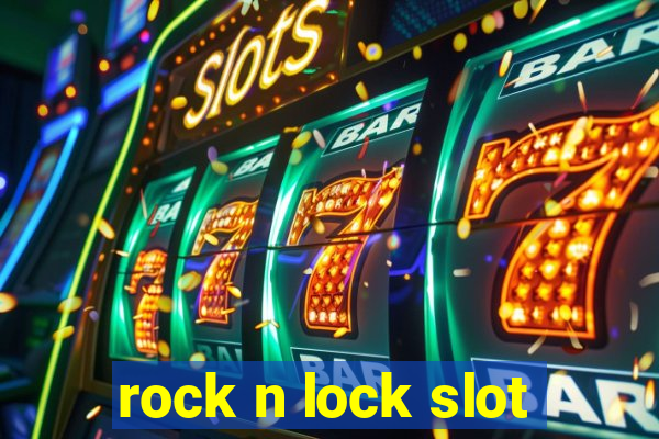 rock n lock slot