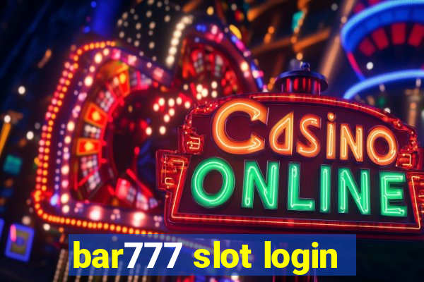 bar777 slot login