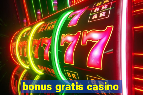 bonus gratis casino