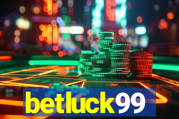 betluck99